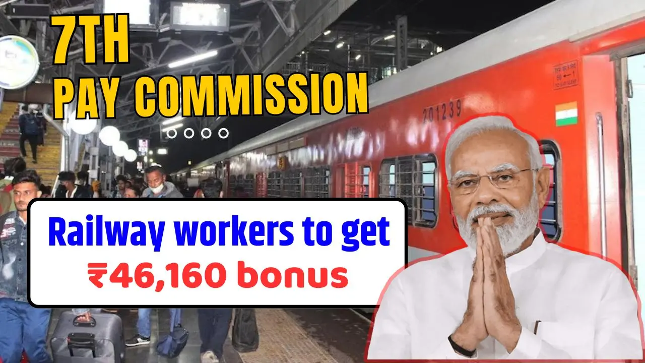 Railway workers to get ₹46160 bonus over