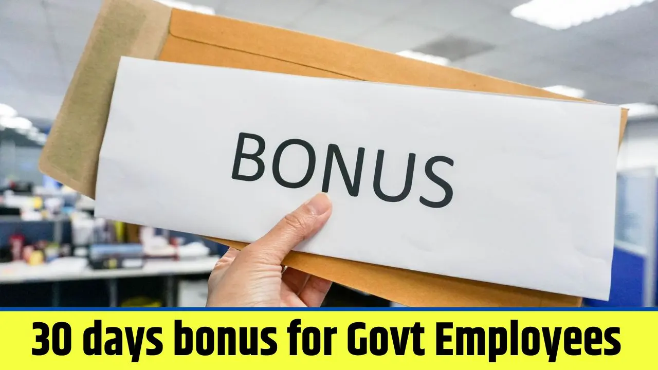 30 days bonus for Govt Employees