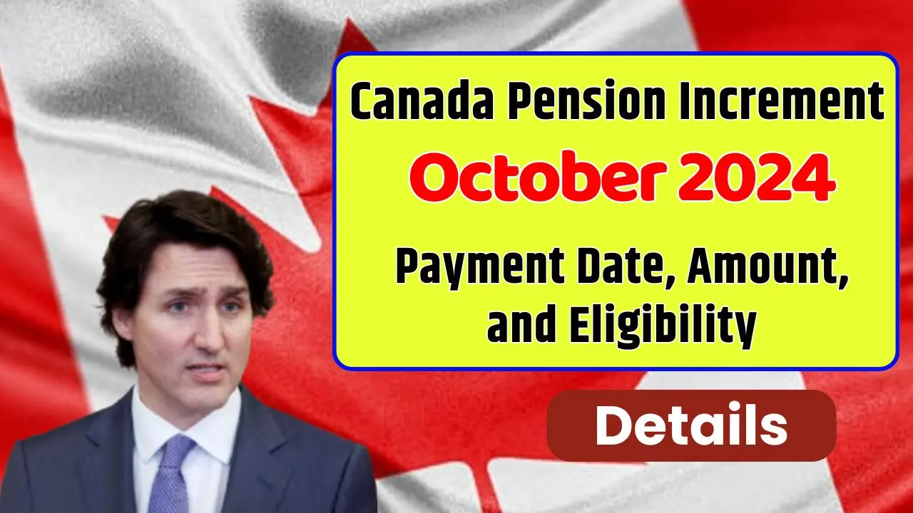 Canada Pension Increment