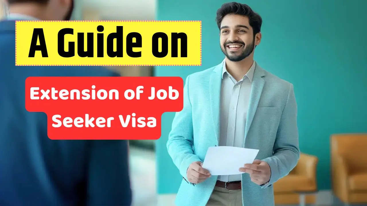 Extension of Job Seeker Visa