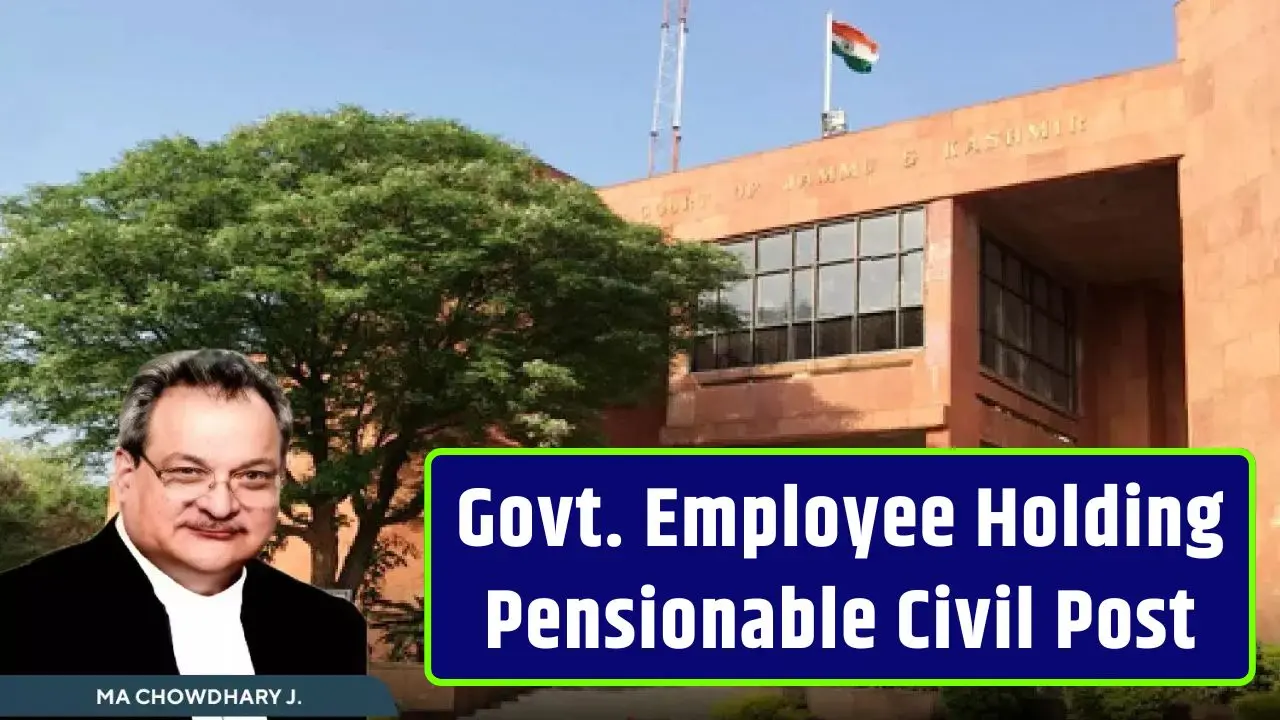 Govt. Employee Holding Pensionable Civil Post