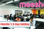 Meeshos 9 Day Holiday