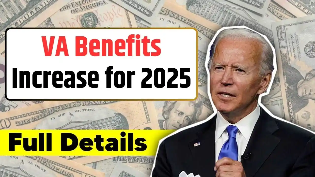 VA Benefits Increase for 2025