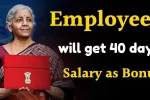 40 Days Salary as Bonus