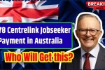 778 Centrelink Jobseeker Payment in Australia Nov 2024