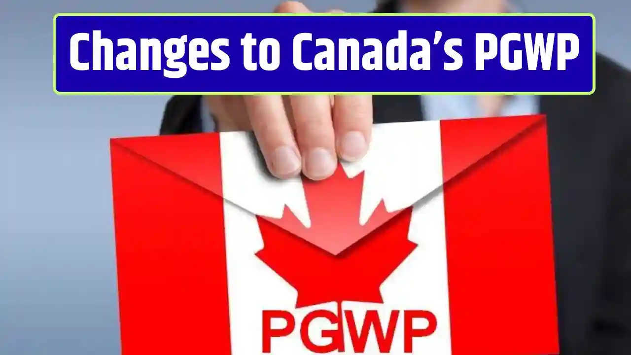 Changes to Canadas PGWP