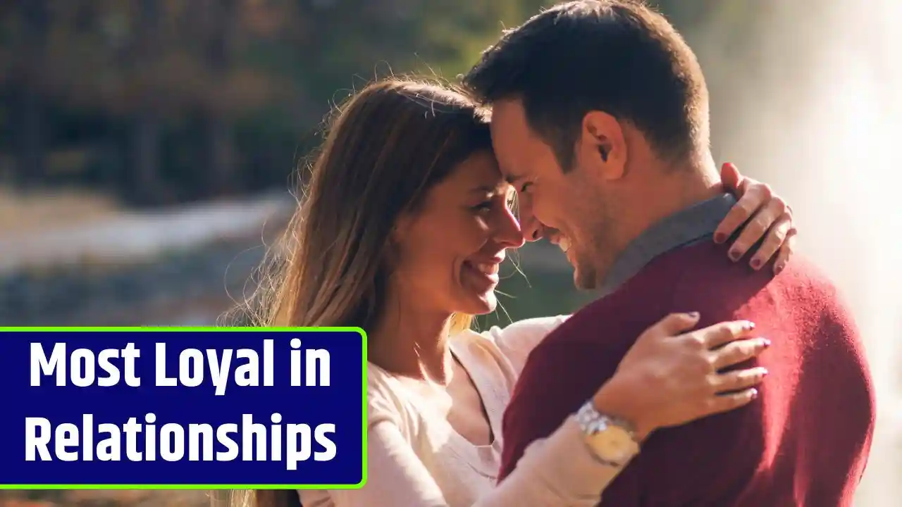 Most Loyal Zodiac Signs in Relationships