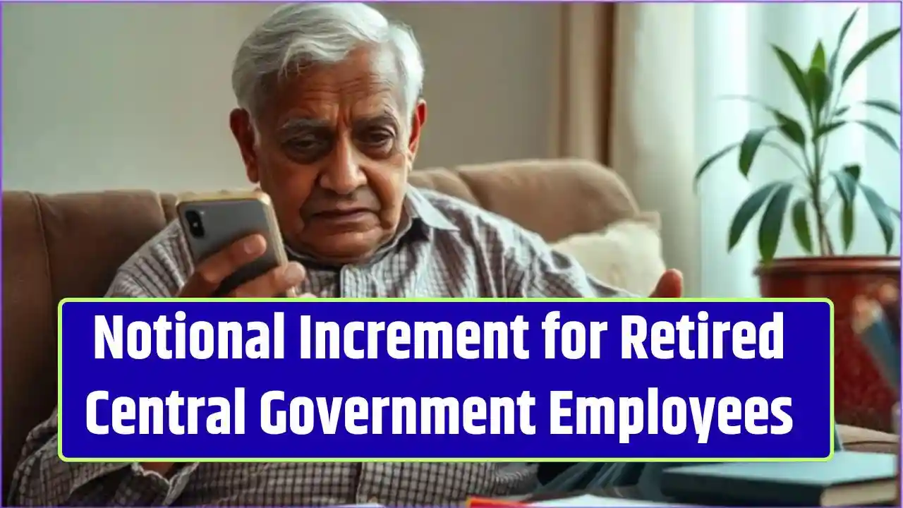 Notional Increment for Retired Central Government Employees