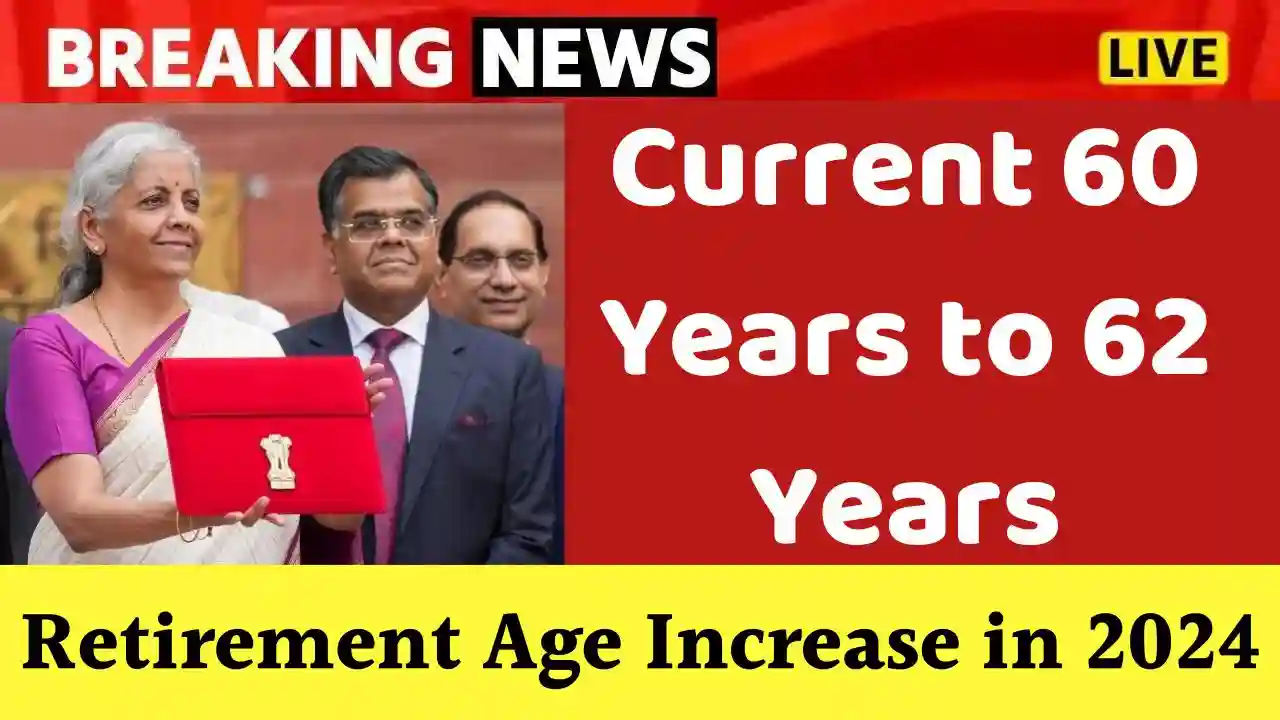 Retirement Age Increase in 2024