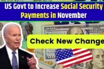 US Govt to Increase Social Security Payments in November 2024 due to COLA