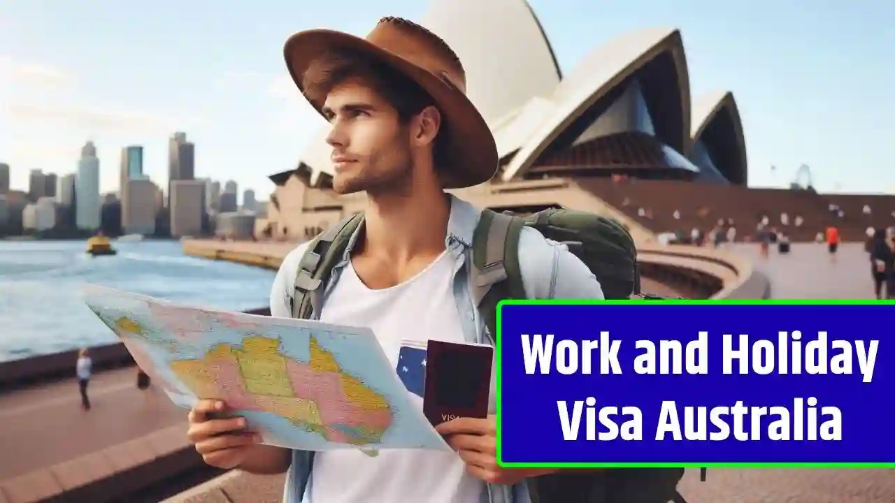 Work and Holiday Visa Australia