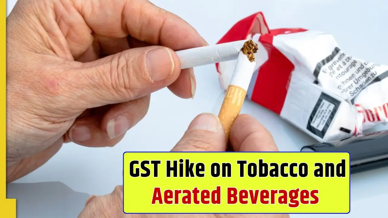 GST Hike on Tobacco and Aerated Beverages