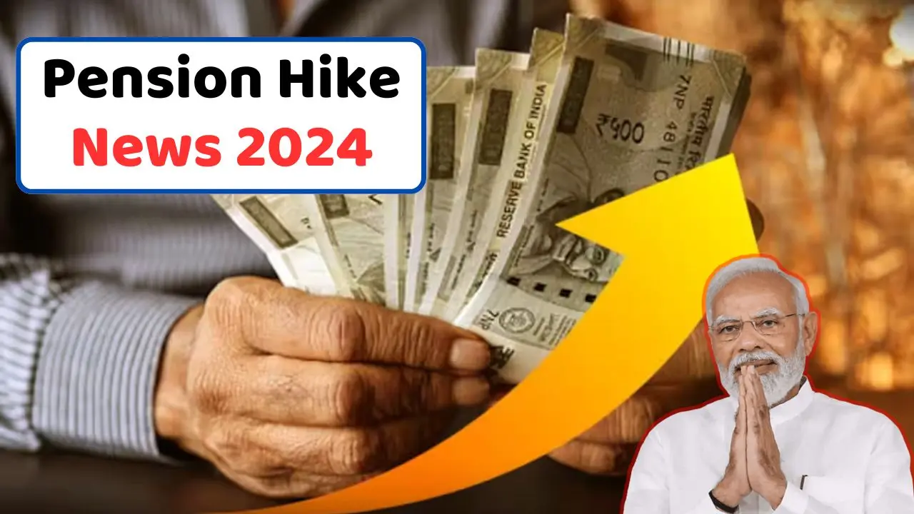 Pension Hike News 2024